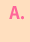 A.